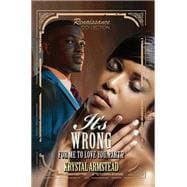 It's Wrong for Me to Love You, Part 2 Renaissance Collection