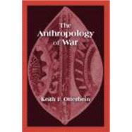 The Anthropology of War