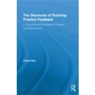The Discourse of Teaching Practice Feedback: A Corpus-Based Investigation of Spoken and Written Mode