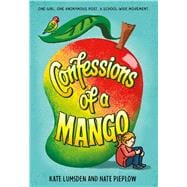 Confessions of a Mango