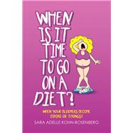 When Is It Time to Go on a Diet?