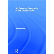 An Everyday Geography of the Global South