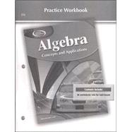 Algebra: Concepts and Applications, Practice Workbook