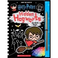 Hidden Hogwarts: Scratch Magic (Harry Potter) by Scholastic