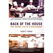 Back of the House The Secret Life of a Restaurant