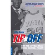 TipOff How the 1984 NBA Draft Changed Basketball Forever