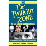 Into the Twilight Zone  The Rod Serling Programme Guide