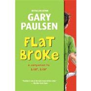 Flat Broke The Theory, Practice and Destructive Properties of Greed