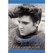 Elvis Presley: The Man. The Life. The Legend.