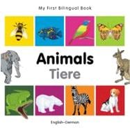 My First Bilingual BookAnimals (EnglishGerman)
