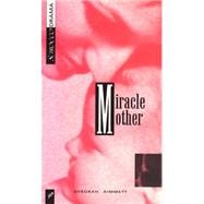 Miracle Mother