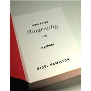 How to Do Biography