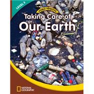 World Windows 3 (Science): Taking Care Of Earth Content Literacy, Nonfiction Reading, Language & Lit
