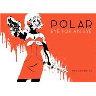 Polar Volume 2 Eye for an Eye
