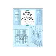 Shop Drawings for Craftsman Interiors : Cabinets, Moldings and Built-Ins for Every Room in the Home