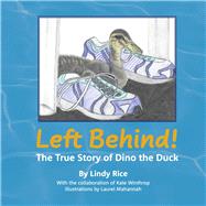 Left Behind The True Story of Dino the Duck