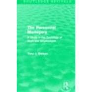 The Personnel Managers (Routledge Revivals): A Study in the Sociology of Work and Employment