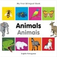 My First Bilingual BookAnimals (EnglishPortuguese)
