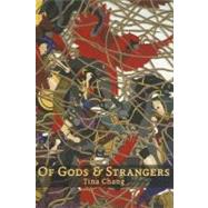 Of Gods  Strangers
