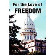 For the Love of Freedom
