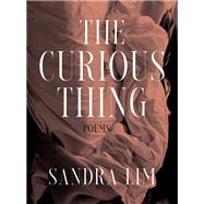 The Curious Thing Poems The Curious Thing Poems