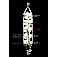 How to Wrap Five Eggs : Traditional Japanese Packaging