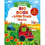 Big Book of Little Truck Stories