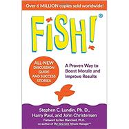 Fish A Proven Way to Boost Morale and Improve Results
