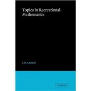 Topics in Recreational Mathematics
