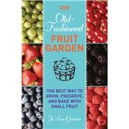 OLD FASHIONED FRUIT GARDEN PA