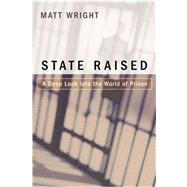 State Raised : A Deep Look into the World of Prison