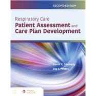 Respiratory Care Patient Assessment and Care Plan Development