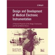 Design and Development of Medical Electronic Instrumentation A Practical Perspective of the Design,