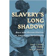 Slaverys Long Shadow