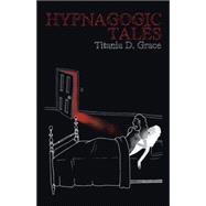 Hypnagogic Tales