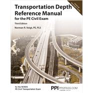 PPI Transportation Depth Reference Manual for the PE Civil Exam 3rd Edition  A Complete Reference M