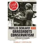 Phyllis Schlafly and Grassroots Conservatism