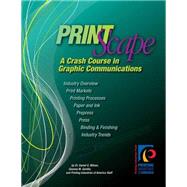 Printscape: A Crash Course in Graphic Communications