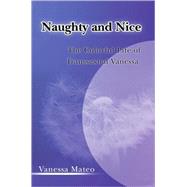 Naughty and Nice : The Colorful Life of Transsexual Vanessa