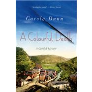 A Colourful Death: A Cornish Mystery