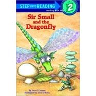 Sir Small and the Dragonfly (Step Into Reading, Step 2)