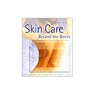 Skin Care Beyond the Basics