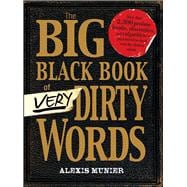 The Big Black Book of Very Dirty Words