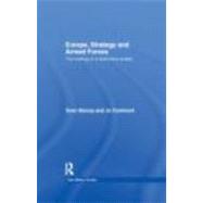 Europe, Strategy and Armed Forces: The Making of a Distinctive Power