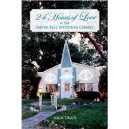 24 Hours of Love at the Silver Bell Wedding Chapel