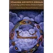Staging Coyote's Dream