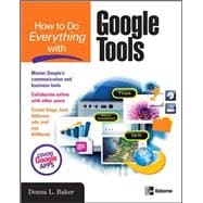 How to Do Everything with Google Tools