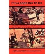 It Is a Good Day to Die