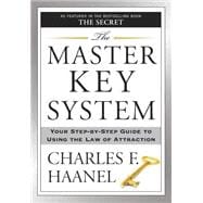 The Master Key System Your StepbyStep Guide to Using the Law of Attraction The Master Key System Your StepbyStep Guide to Using the Law of Attraction