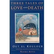 Three Tales of Love and Death